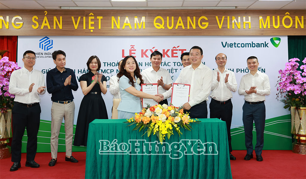 Vietcombank Phố Hiến và Tập đoàn Phát triển công nghiệp Phố Hiến ký kết thỏa thuận hợp tác toàn diện