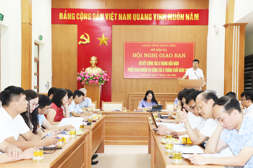   Sở Nội vụ: Đánh giá kết quả thực hiện nhiệm vụ công tác 6 tháng đầu năm 2024